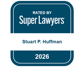 RATED BY Super Lawyers Stuart P. Huffman 2026
